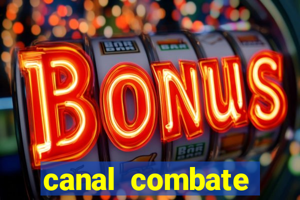 canal combate online multicanais